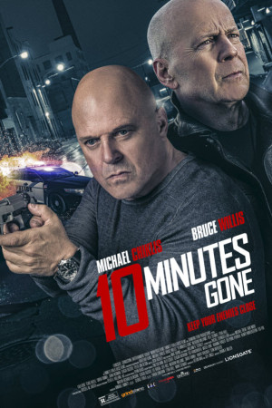 دانلود فیلم 10 Minutes Gone 2019 | فیلم 10 دقیقه تمام شد